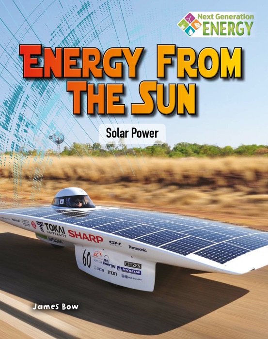 Energy from the Sun: Solar Power