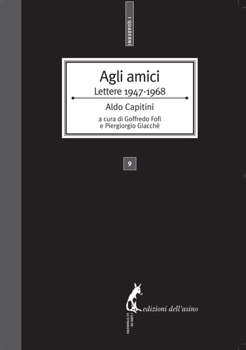 Agli amici. Lettere 1947-1968