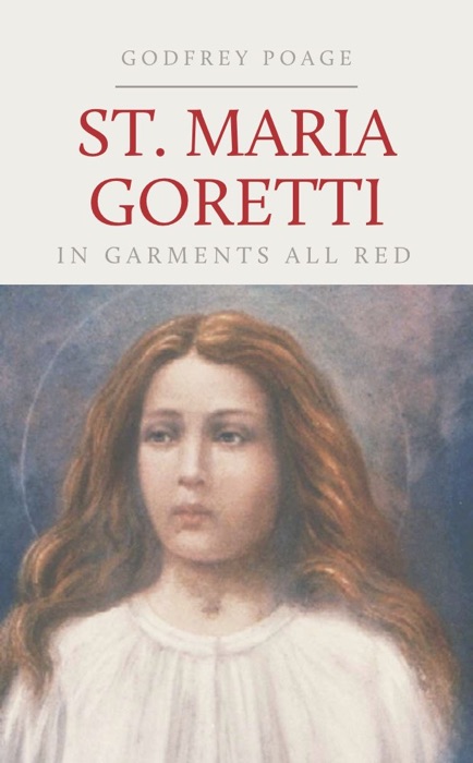 St. Maria Goretti: In Garments All Red