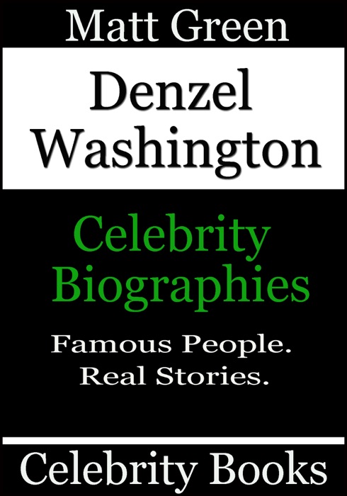 Denzel Washington: Celebrity Biographies