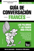 Guía de Conversación Español-Francés y diccionario conciso de 1500 palabras - Andrey Taranov
