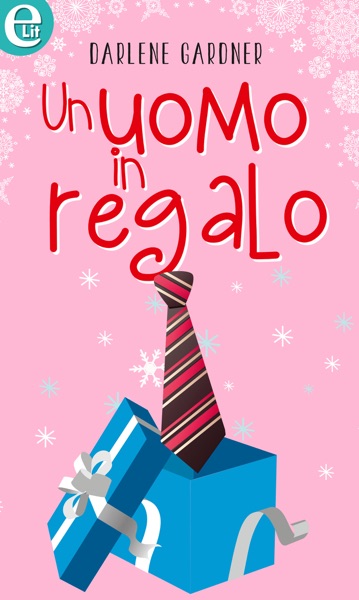 Un uomo in regalo (eLit)