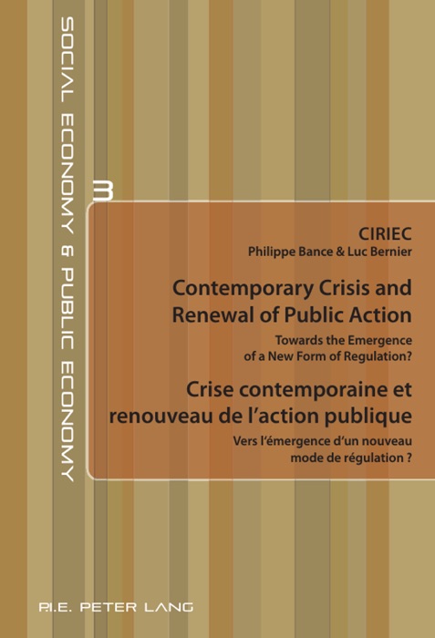 Contemporary Crisis and Renewal of Public Action / Crise contemporaine et renouveau de l'action publique