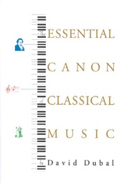 The Essential Canon of Classical Music - David Dubal