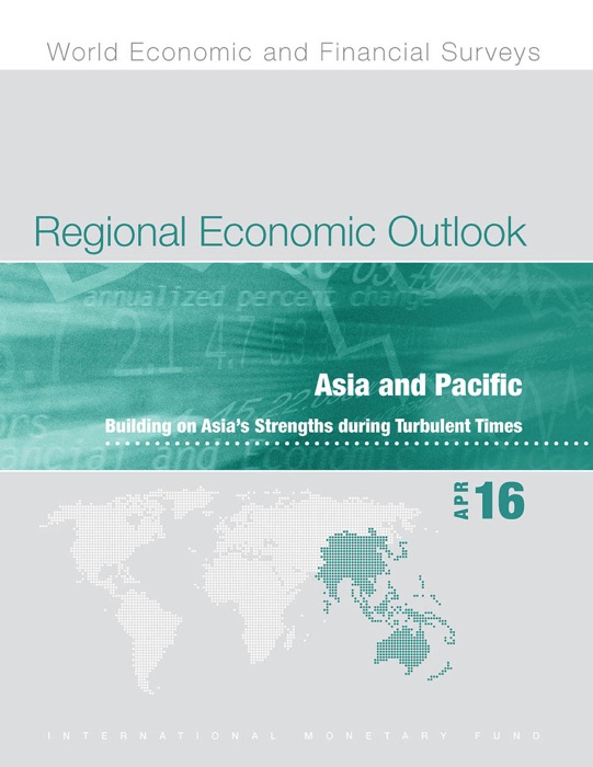 Regional Economic Outlook, April 2016, Asia and Pacific