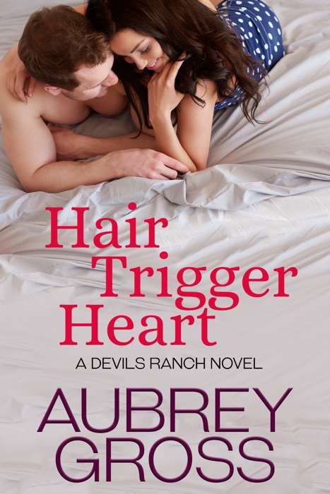Hair Trigger Heart (Devils Ranch Book 3)