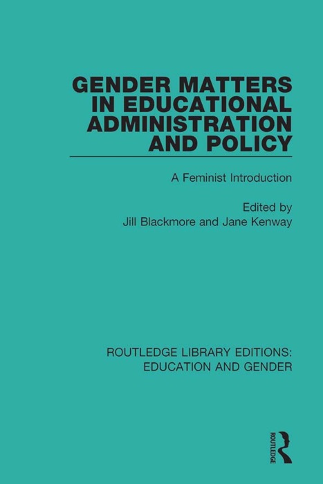 Gender Matters in Educational Administration and Policy