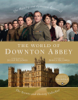 Jessica Fellowes - The World of Downton Abbey artwork