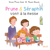 Prune et Séraphin vont à la messe - Karine-Marie Amiot & Florian Thouret