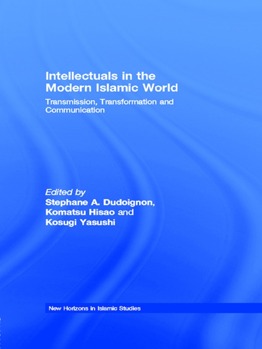 Intellectuals in the Modern Islamic World