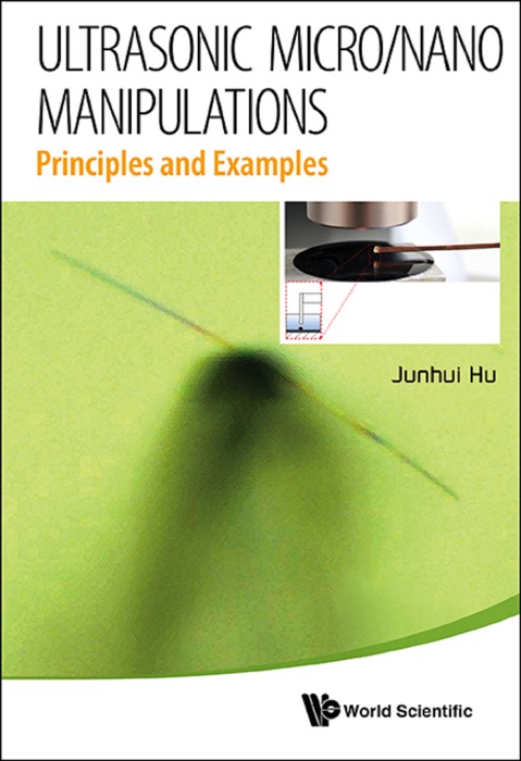 Ultrasonic Micro/Nano Manipulations