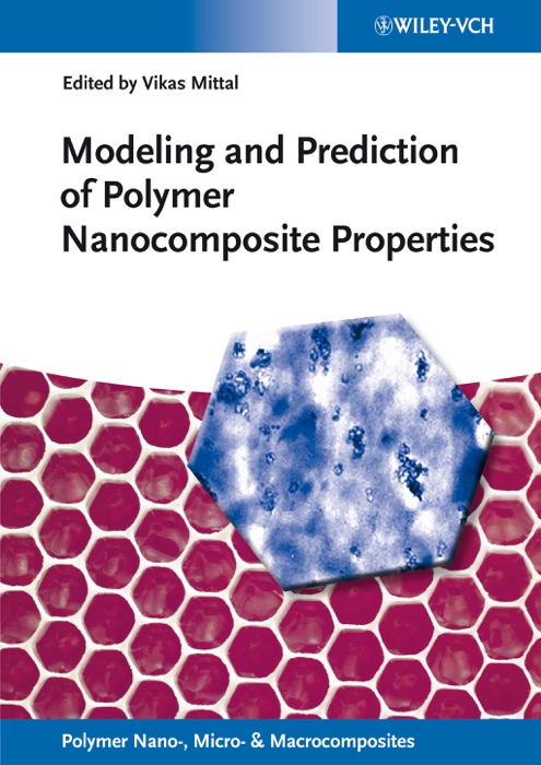 Modeling and Prediction of Polymer Nanocomposite Properties