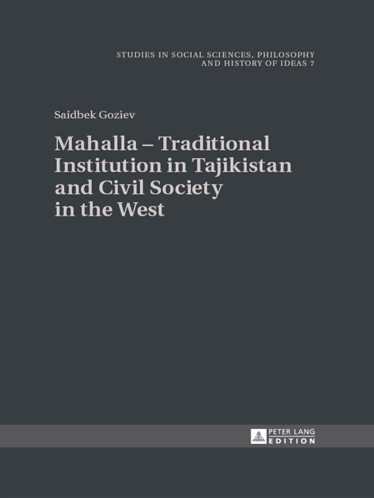 Mahalla – Traditional Institution in Tajikistan and Civil Society in the West