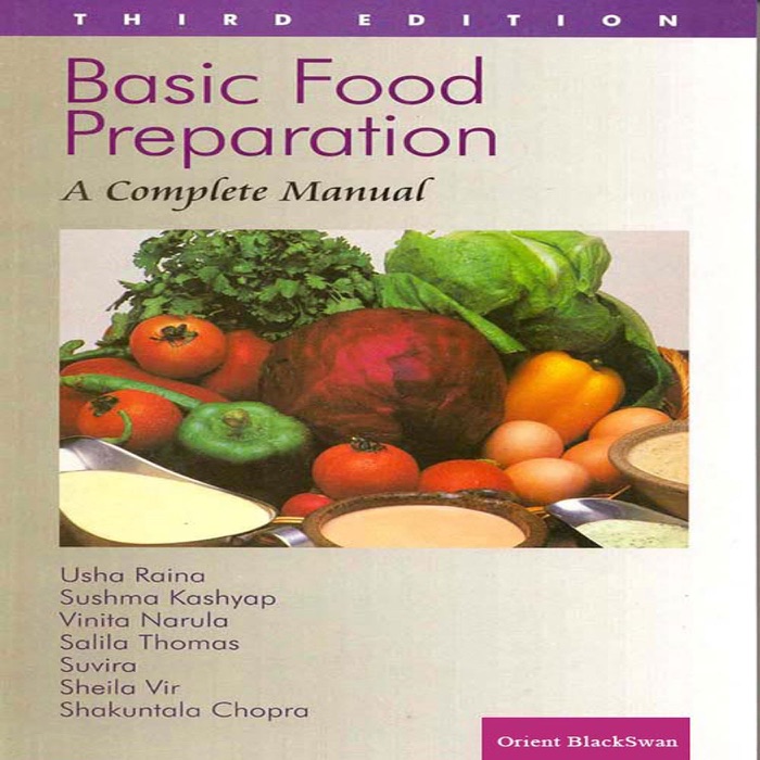Basic Food Preparation: A Complete Manual (3rd Edition)