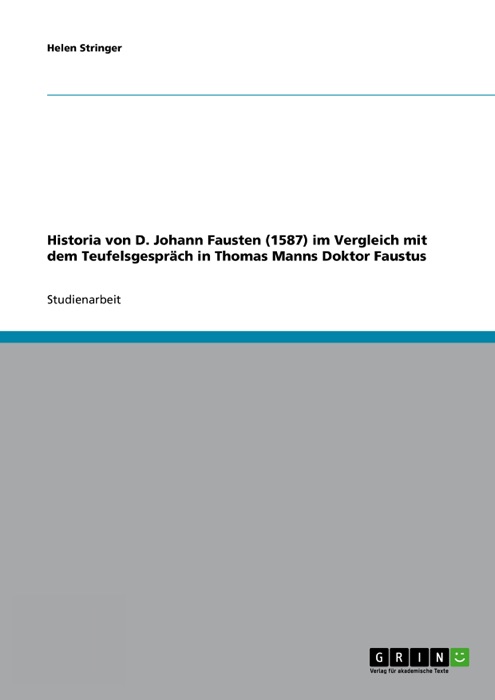 Historia von D. Johann Fausten (1587) im Vergleich mit dem Teufelsgespräch in Thomas Manns Doktor Faustus