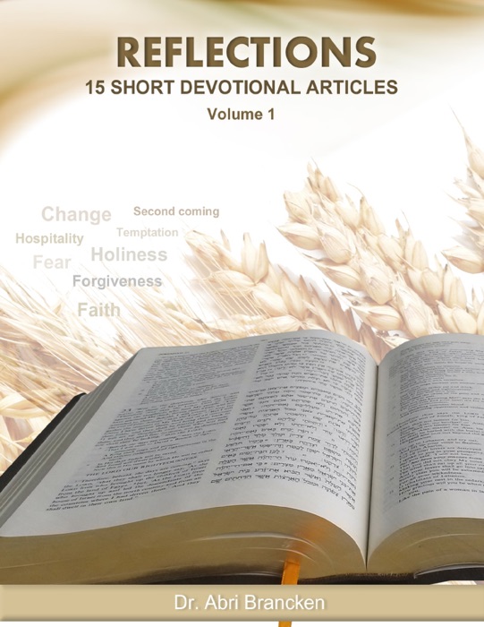 Reflections – 15 Short Devotional Articles, Vol 1