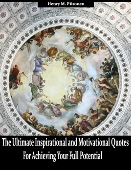âThe Ultimate Inspirational and Motivational Quotes for Achieving Your Full Potential âThe Ultimate Inspirational and Motivational Quotes for Achieving Your Full Potential