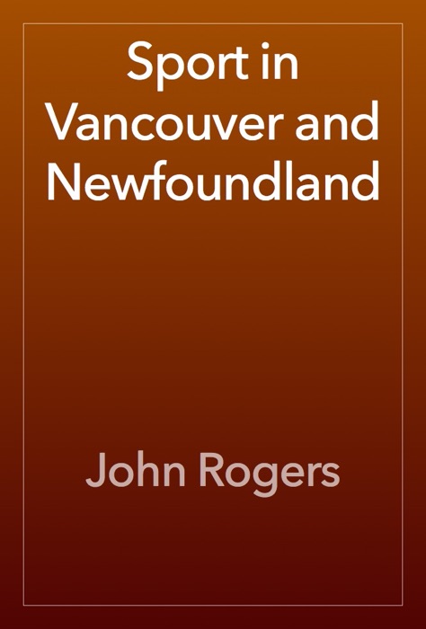 Sport in Vancouver and Newfoundland