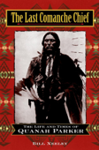 The Last Comanche Chief - Bill Neeley