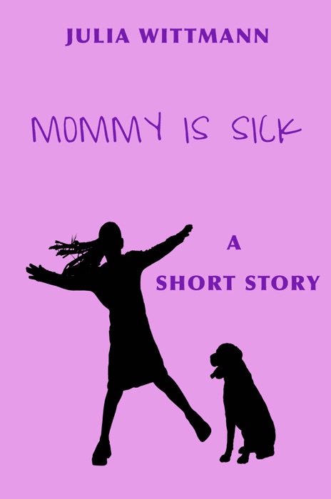 Mommy Is Sick