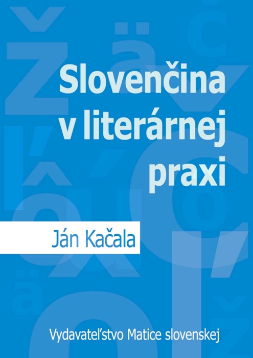 Slovenčina v literárnej praxi