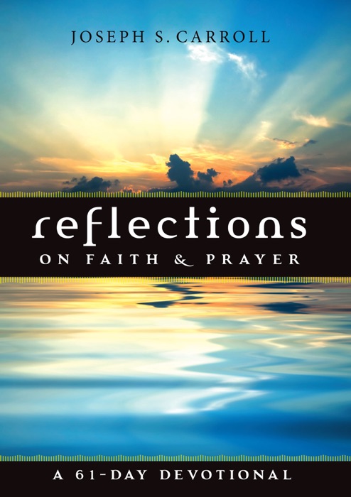 Reflections on Faith & Prayer