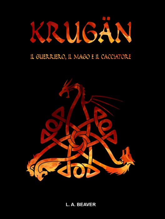 KRUGÄN - Il guerriero, il mago e il cacciatore