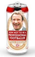 Paul Merson - How Not to Be a Professional Footballer artwork