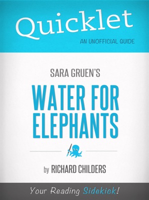 Quicklet on Water for Elephants by Sara Gruen