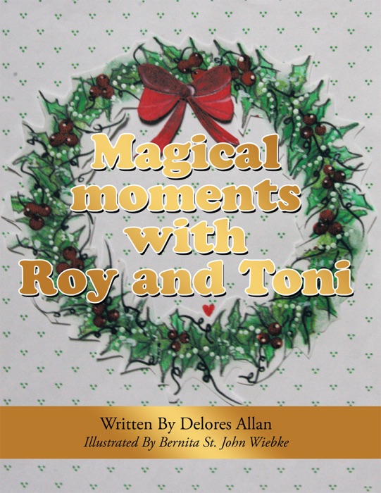 Magical Moments With Roy and Toni