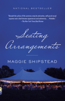 Maggie Shipstead - Seating Arrangements artwork