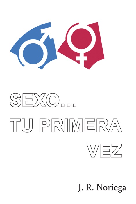 Sexo Tu Primera Vez