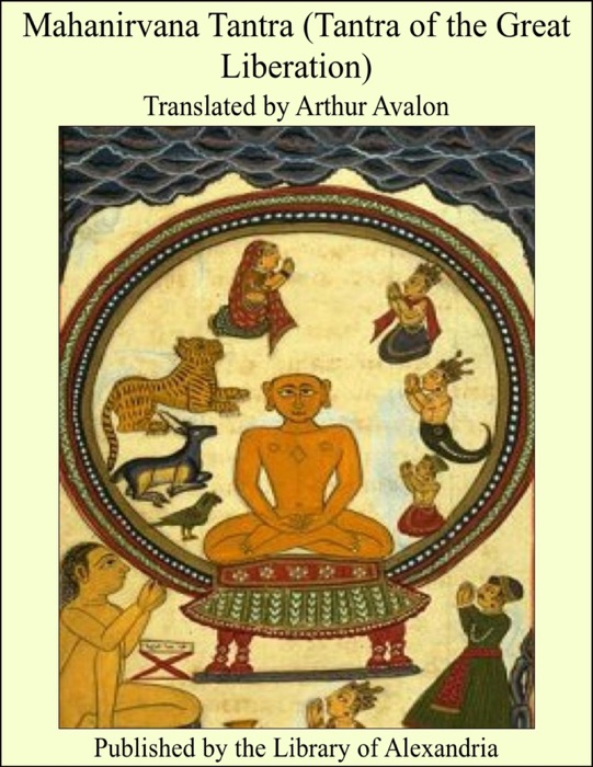 Mahanirvana Tantra (Tantra of the Great Liberation)