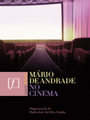 No cinema - Mário de Andrade & Paulo José da Silva Cunha