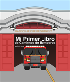 Mi primer libro de camiones de bomberos - Chris Dunst