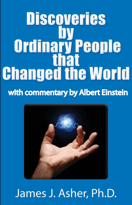 Discoveries by Ordinary People that Changed the World