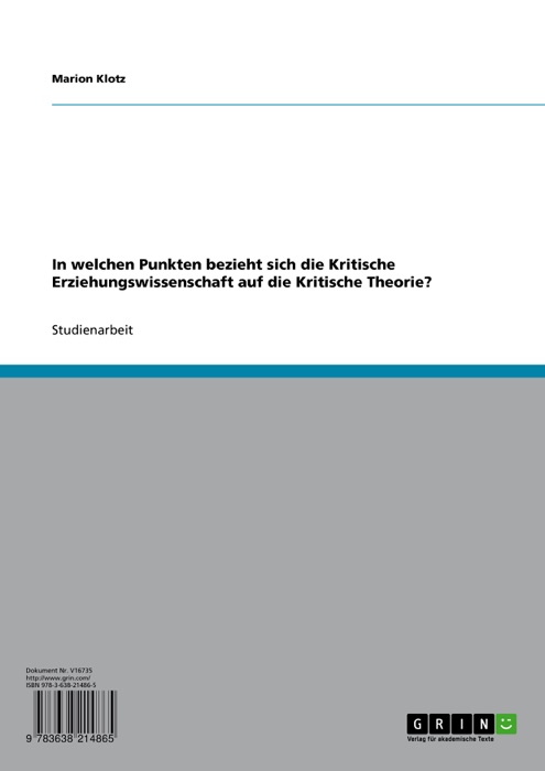 In welchen Punkten bezieht sich die Kritische Erziehungswissenschaft auf die Kritische Theorie?