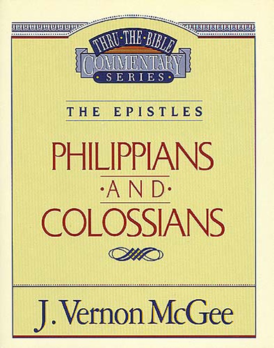 Thru the Bible Vol. 48: The Epistles (Philippians/Colossians)