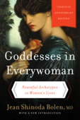 Goddesses in Everywoman - Jean Shinoda Bolen, M.D.