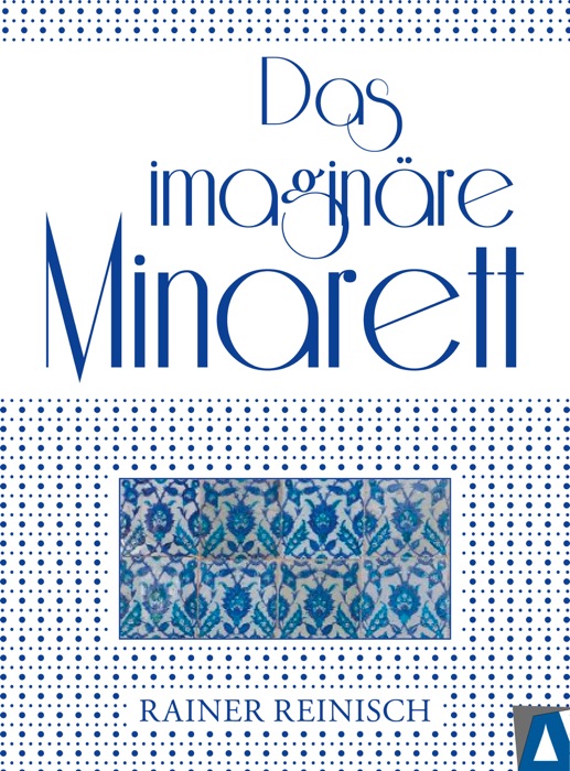 Das imaginäre Minarett