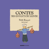 Contes des enfants du monde - Petit Bouyei - Patricia Geis