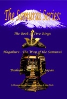 The Samurai Series: The Book of Five Rings, Hagakure & Bushido