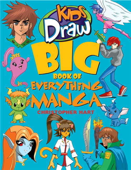 Kids Draw Big Book of Everything Manga - Christopher Hart