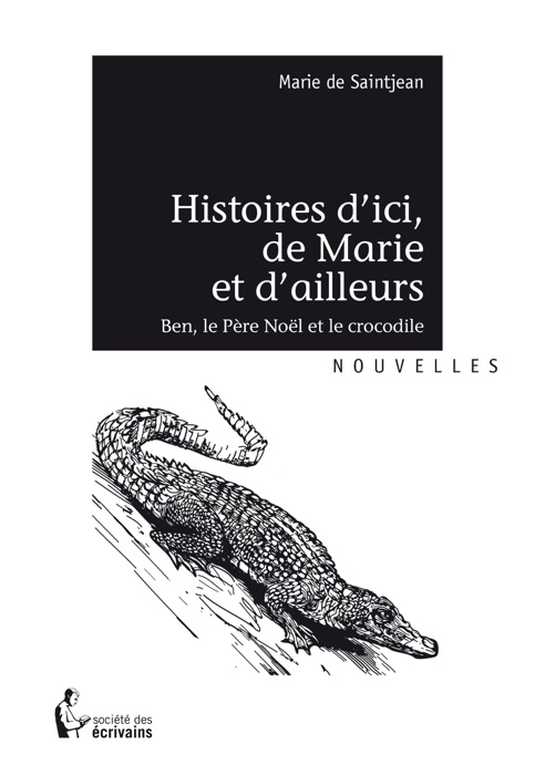 Histoires d’ici, de Marie et d’ailleurs