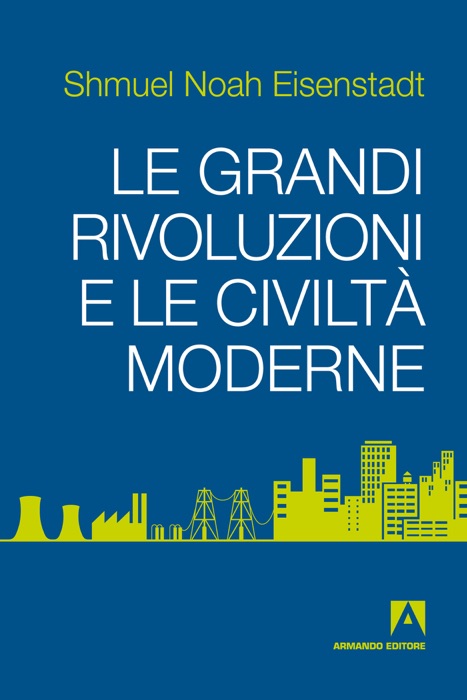 Le Grandi Rivoluzioni E Le Civiltà Moderne