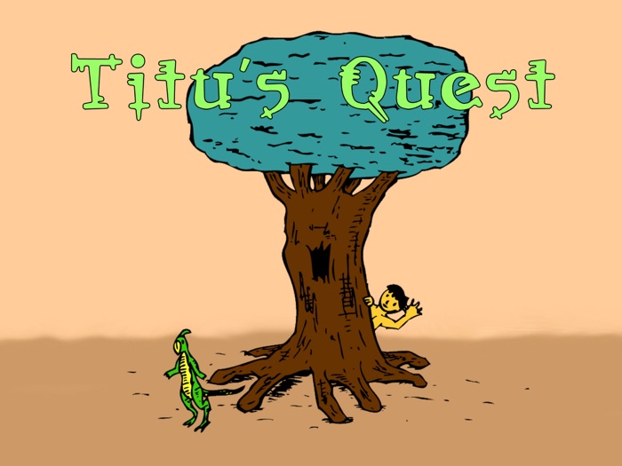 Titu's Quest