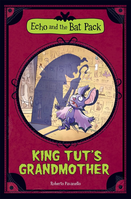 King Tut's Grandmother (Echo and the Bat Pack)