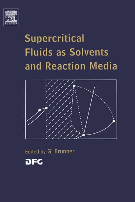 Supercritical Fluids As Solvents and Reaction Media