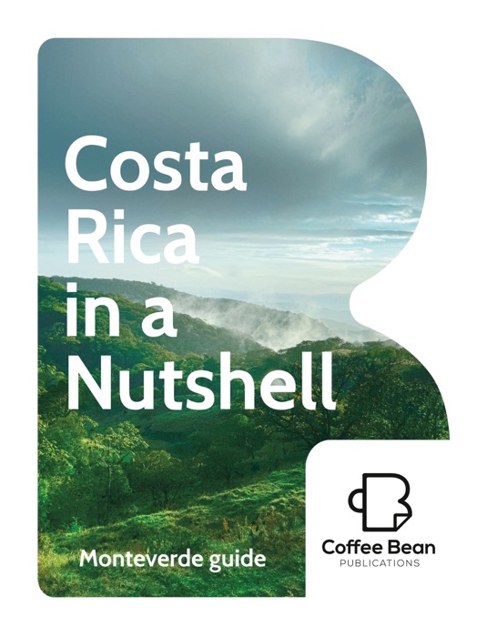 Monteverde—Costa Rica in a Nutshell