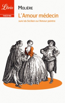 L’Amour médecin - Molière